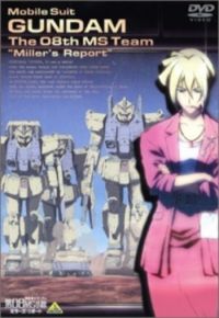 Kidou Senshi Gundam: Dai 08 MS Shotai - Miller's Report